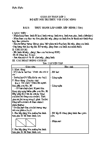 Giáo án Toán Lớp 1 - Bài 8: Thực hành lắp ghép, xếp hình (2 tiết)