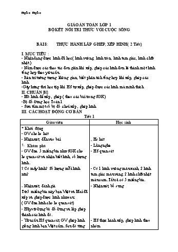 Giáo án Toán Lớp 1 (Kết nối tri thức với cuộc sống) - Bài 8: Thực hành lắp ghép, xếp hình (2 tiết)