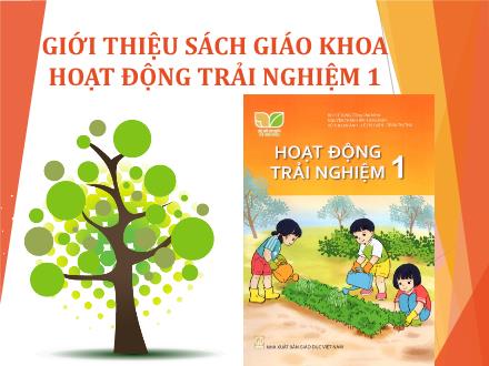 Tập huấn Giới thiệu SGK Hoạt động trải nghiệm Lớp 1 - Bộ sách Kết nối tri thức với cuộc sống