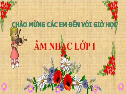 Bài giảng Âm nhạc Lớp 1 (Cánh diều) - Chủ đề 8: Em yêu âm nhạc - Tiết 2: Ôn hát: Đội kèn tí hon; Thường thức âm nhạc: Tiếng đàn Thạch Sanh; Nghe nhạc: Cộc cách tùng cheng