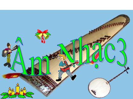 Bài giảng Âm nhạc Lớp 3 - Tiết 1, Học hát: Quốc ca Việt Nam