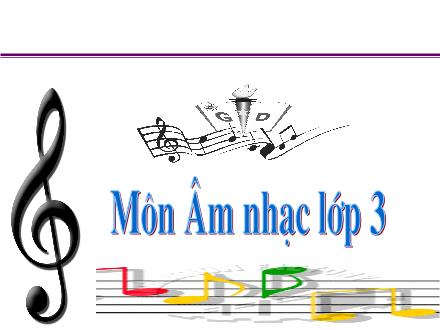 Bài giảng Âm nhạc Lớp 3 - Tuần 12, Tiết 12: Ôn tập bài hát “Con chim non”