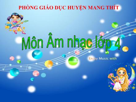 Bài giảng Âm nhạc Lớp 4 - Tiết 11: Ôn bài hát: Khăn quàng thắm mãi vai em. Tập đọc nhạc: TĐN số 2