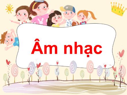 Bài giảng Âm nhạc Lớp 4 - Tiết 6: Tập đọc nhạc số 1. Giới thiệu một số nhạc cụ dân tộc