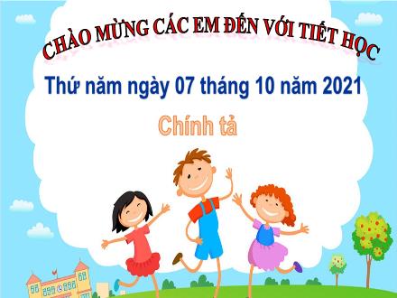 Bài giảng Chính tả Lớp 4 - Tuần 2, Bài: Mười năm cõng bạn đi học - Năm học 2021-2022