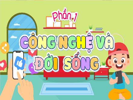 Bài giảng Công nghệ Lớp 5 (Chân trời sáng tạo) - Phần 1: Công nghệ và đời sống - Bài 5: Sử dụng điện thoại