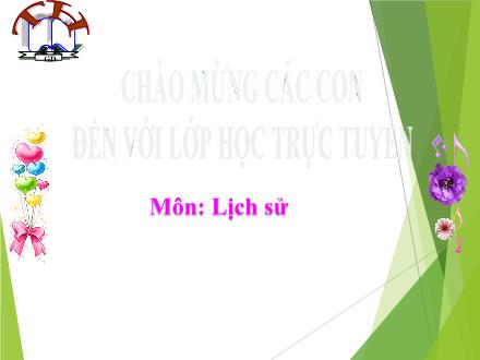 Bài giảng Lịch sử Lớp 5 - Bài 3: Nguyễn Trường Tộ mong muốn canh tân đất nước