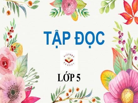 Bài giảng Luyện từ và câu Lớp 5 - Tuần 5, Bài: Một chuyên gia máy xúc - Năm học 2021-2022