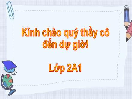 Bài giảng Tiếng Việt Lớp 2 (Chân trời sáng tạo) - Bài: Đồ đạc trong nhà (tiếp theo)