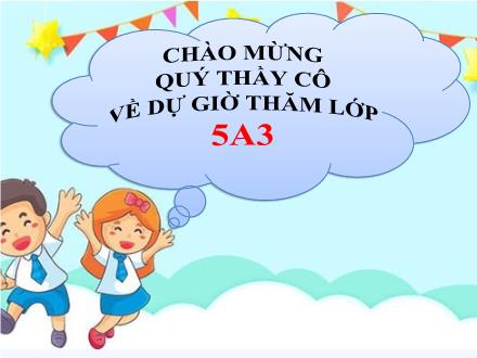 Bài giảng Tiếng Việt Lớp 5 (Chân trời sáng tạo) - Chủ đề 3: Chung sống yêu thương - Bài 5: Trước ngày giáng sinh - Tiết 3: Luyện từ và câu: Luyện tập về đại từ - Năm học 2024-2025