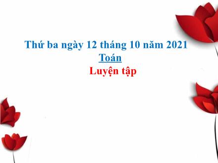 Bài giảng Toán Lớp 4 - Tuần 3, Bài: Luyện tập (Trang 16) - Năm học 2021-2022