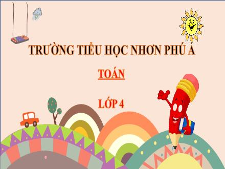 Bài giảng Toán Lớp 4 - Tuần 9, Bài: Vẽ hai đường thẳng song song - Năm học 2021-2022