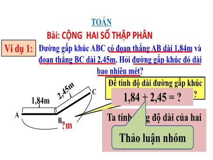 Bài giảng Toán Lớp 5 - Tuần 10, Bài: Cộng hai số thập phân