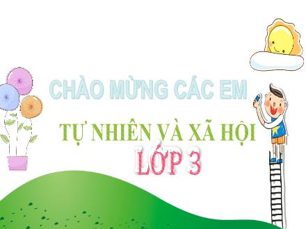Bài giảng Tự nhiên và Xã hội Lớp 3 - Tuần 2, Bài: Phòng bệnh đường hô hấp và bệnh lao phổi (Tiết 1) - Năm học 2021-2022