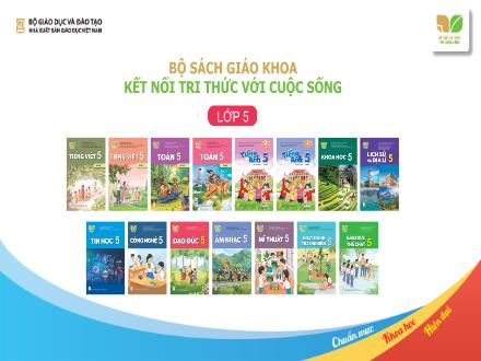Giới thiệu SGK môn Công nghệ Lớp 5 (Kết nối tri thức với cuộc sống)