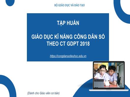 Tập huấn giáo dục kĩ năng công dân số theo CT GDPT 2018 (Buổi 3)